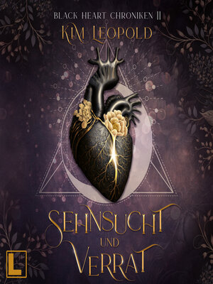 cover image of Sehnsucht und Verrat--Black Heart Chroniken, Band 2 (ungekürzt)